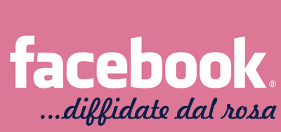 diffidate del rosa facebook